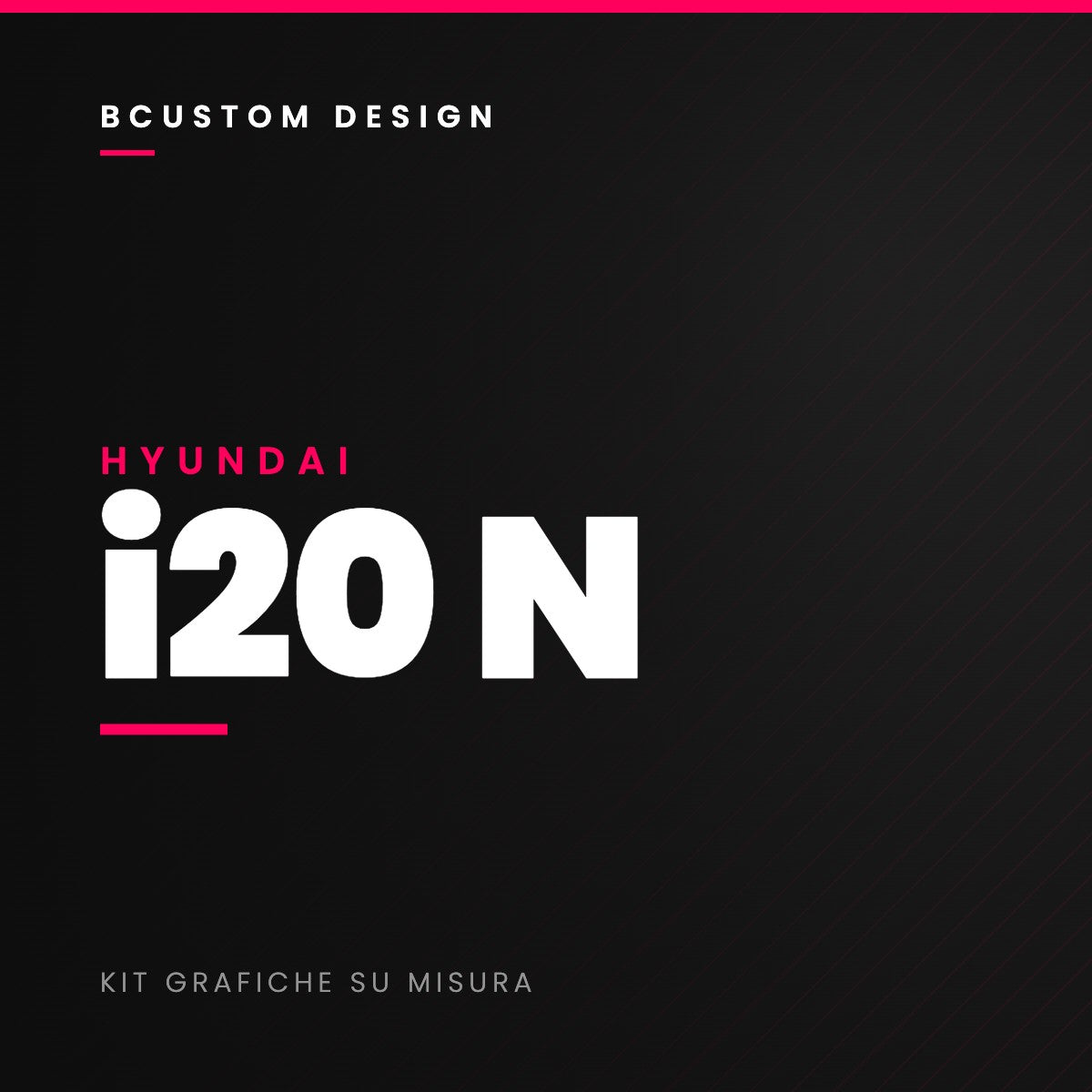 Kit grafiche Bcustom Hyundai i20N