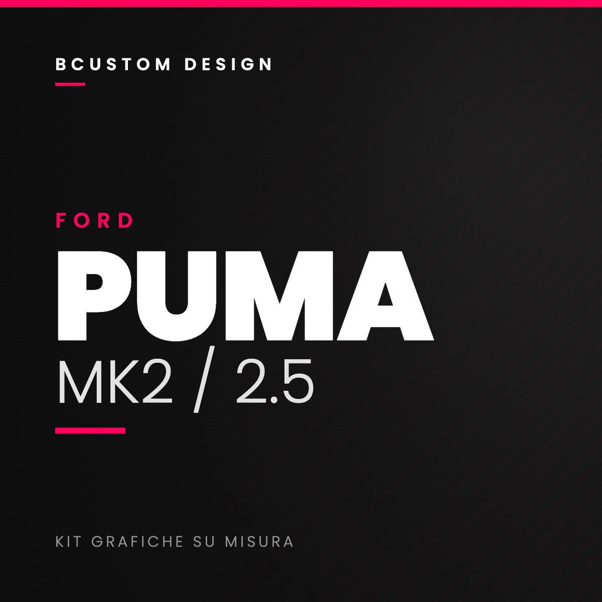 Kit grafiche Bcustom Ford Puma MK2/2.5