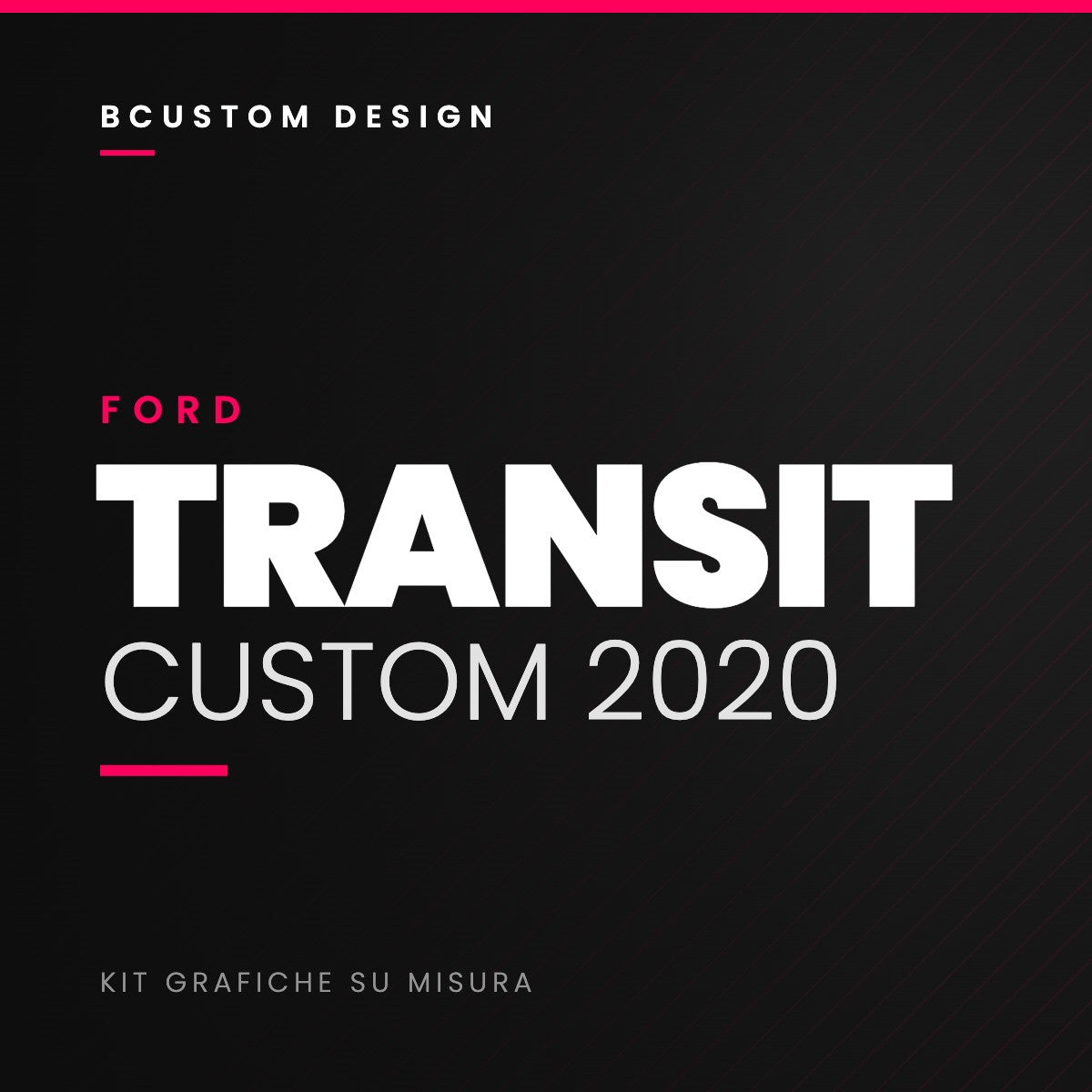 Kit grafiche Bcustom Ford Transit Custom 2020