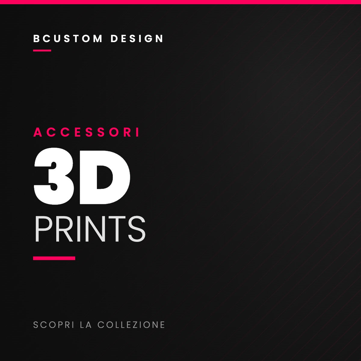 Bcustom 3D prints