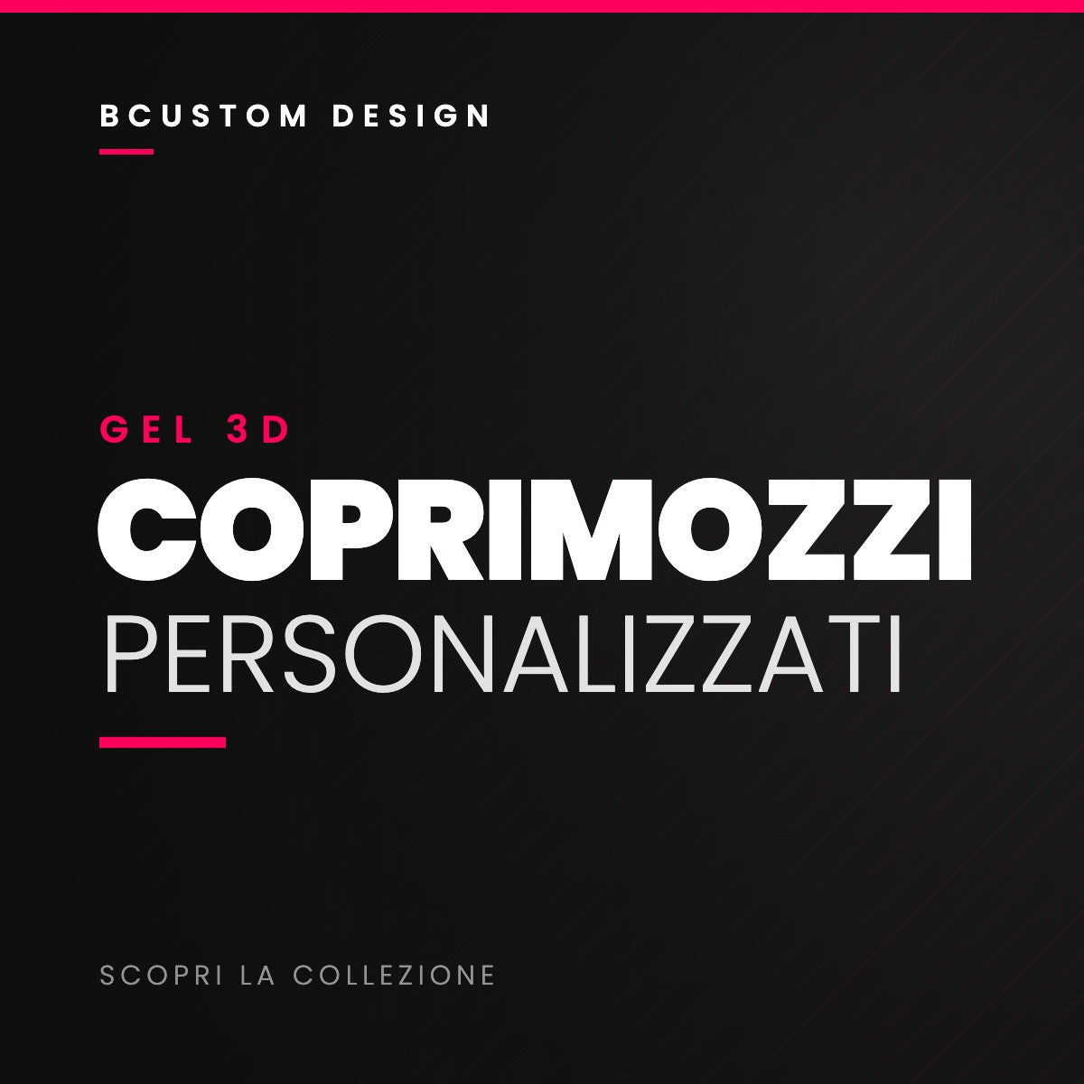 Bcustom Coprimozzi personalizzati in gel