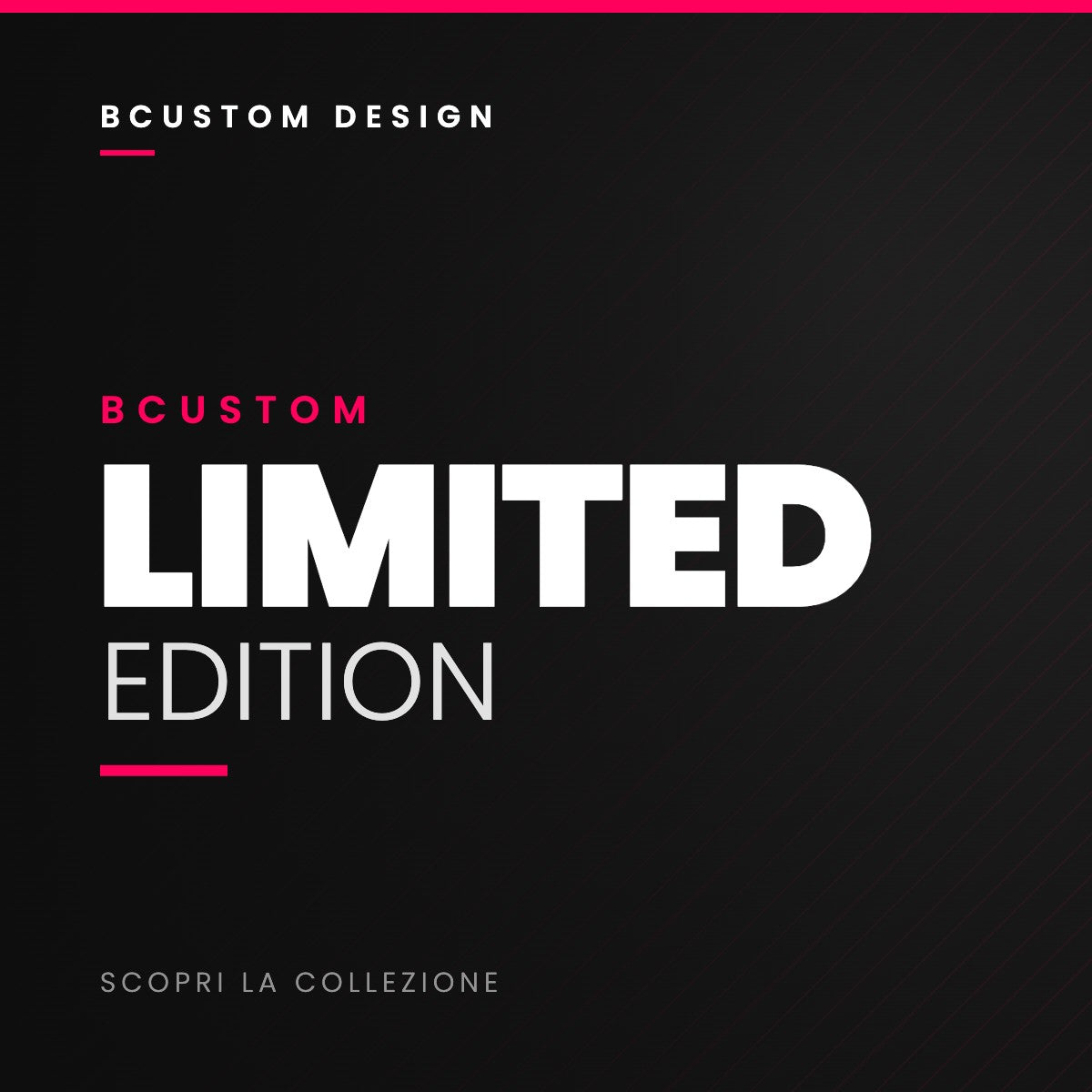 Bcustom Limited Edition