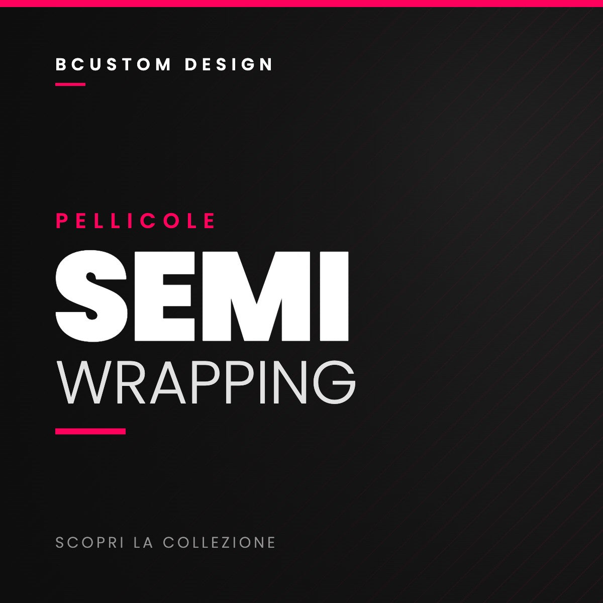 Bcustom Semi Wrapping