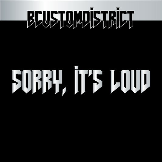 Sorry It's Loud Aufkleber Silber verspiegelt